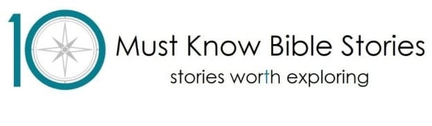 10 Must Know Bible Stories Christian Values in Education, CVE Scotland
