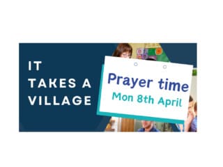 It Takes a Village - Prayer Time